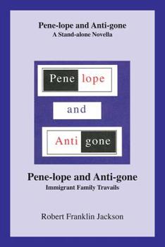Paperback Pene-Lope and Anti-Gone: A Stand-Alone Novella Pene- Book