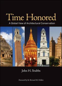 Hardcover Time Honored: A Global View of Architectural Conservation Book