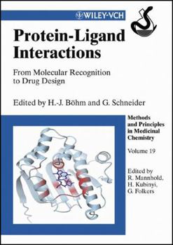 Hardcover Protein-Ligand Interactions: From Molecular Recognition to Drug Design, Volume 19 (Methods and Principles in Medicinal Chemistry) [German] Book