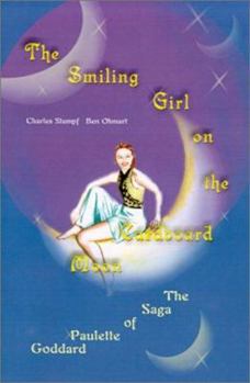 Paperback The Smiling Girl on the Cardboard Moon: The Saga of Paulette Goddard Book