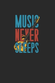 Music Never Sleeps