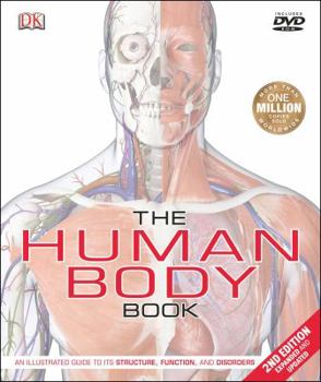 Hardcover The Human Body Book (2nd Edition): An Illustrated Guide to Its Structure, Function, and Disorders Book