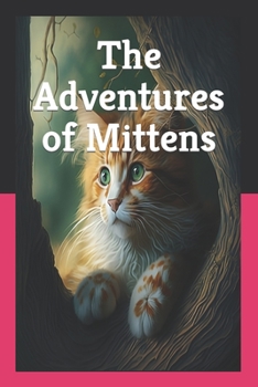 Paperback The Adventures of Mittens Book