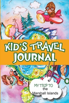 Paperback Kids Travel Journal: My Trip to the Marshall Islands Book