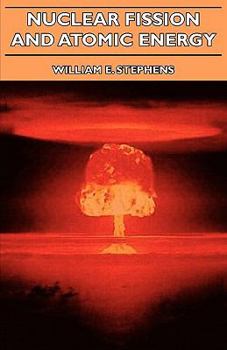 Paperback Nuclear Fission and Atomic Energy Book