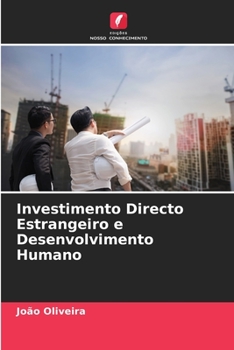 Paperback Investimento Directo Estrangeiro e Desenvolvimento Humano [Portuguese] Book