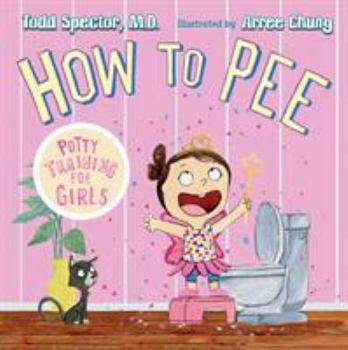 Hardcover How to Pee: Potty Training for Girls Book
