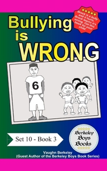 Paperback Bullying Is Wrong (Berkeley Boys Books) Book
