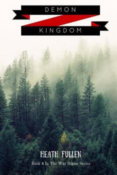 Paperback Demon Kingdom: War House Series Book 4 Book
