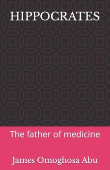 Paperback Hippocrates: The father of medicine Book