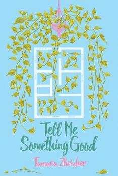 Paperback Tell Me Something Good Book