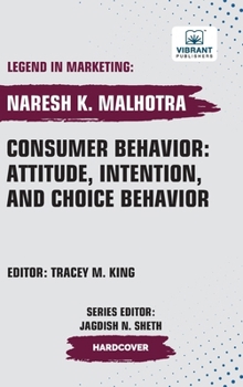Hardcover Consumer Behavior: Attitude, Intention, and Choice Behavior Book