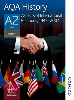 Paperback Aqa History A2 Unit 3 Aspects of International Relations, 1945-2004 Book