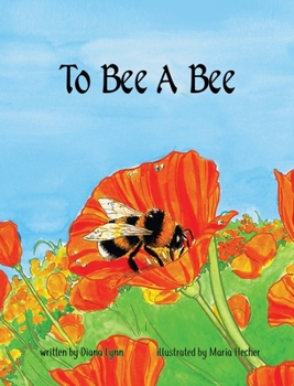 Hardcover To Bee A Bee Book