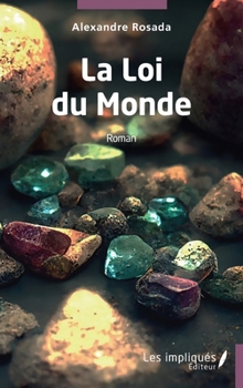 La Loi du Monde (French Edition)