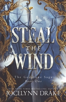 Steal the Wind - Book #1 of the Godstone Saga