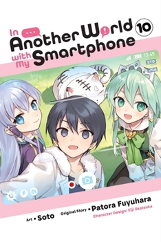 Paperback In Another World with My Smartphone, Vol. 10 (Manga) Book