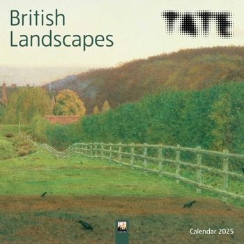 Calendar Tate: British Landscapes Wall Calendar 2025 (Art Calendar) Book