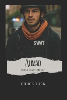 Ahmad: What Stays Hidden