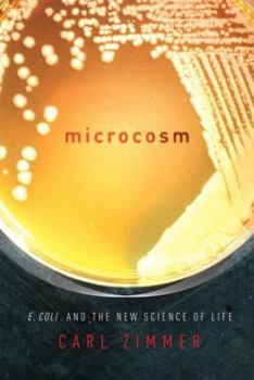 Hardcover Microcosm: E. Coli and the New Science of Life Book