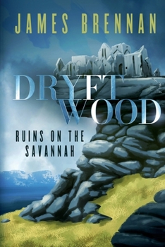 Paperback Dryftwood: Ruins on the Savannah Book