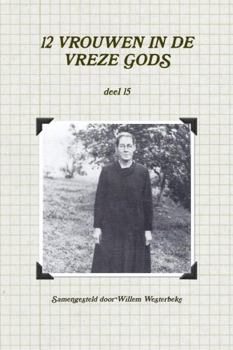 Paperback 12 VROUWEN IN DE VREZE GODS, deel 15 [Dutch] Book