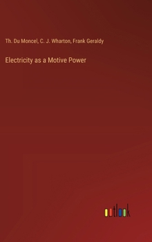 Hardcover Electricity as a Motive Power Book