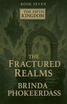 The Fractured Realms (The Fifth Kingdom)