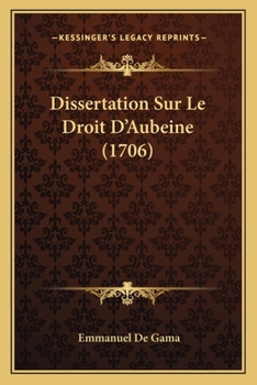 Paperback Dissertation Sur Le Droit D'Aubeine (1706) [French] Book