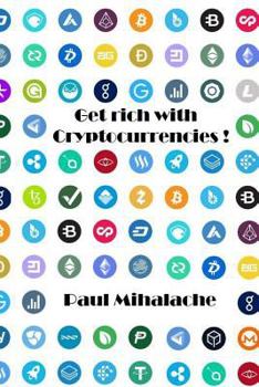 Paperback Get rich with cryptocurrencies! Book