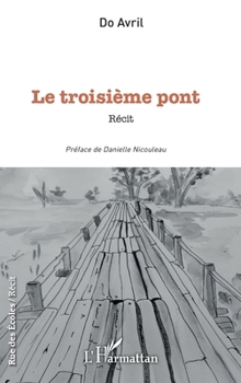 Paperback Le troisième pont [French] Book