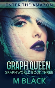 Paperback Graph Queen (Book Three of Graph World) Book