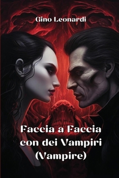Paperback Faccia a Faccia con dei Vampiri (Vampire) [Italian] Book