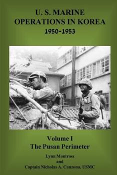 The Pusan perimeter - Book #1 of the U.S. Marine Operations in Korea, 1950-1953