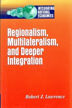 Hardcover Regionalism, Multilateralism, and Deeper Integration Book