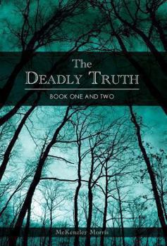Hardcover The Deadly Truth - Book One and Two Book