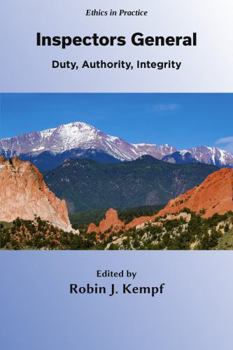 Hardcover Inspectors General: Duty, Authority, Integrity Book