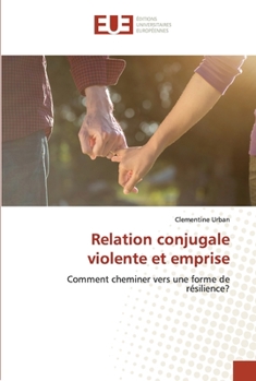 Paperback Relation conjugale violente et emprise [French] Book