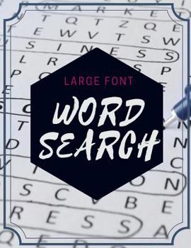 Paperback Large Font Word Search: Word Search for All Age, Many words Search Puzzles and Solutions to Challenge Your. Book