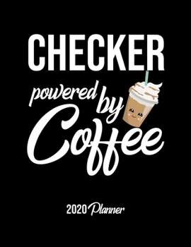 Paperback Checker Powered By Coffee 2020 Planner: Checker Planner, Gift idea for coffee lover, 120 pages 2020 Calendar for Checker Book