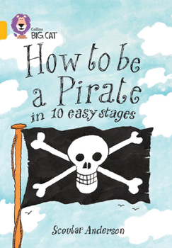 Paperback How to Be a Pirate in 10 Easy Stages: Band 09/Gold Book