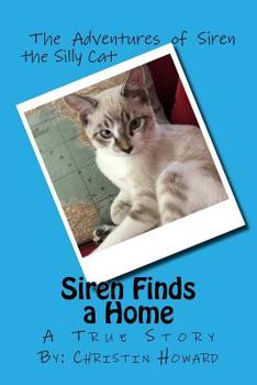 Paperback Siren Finds a Home: A True Story Book