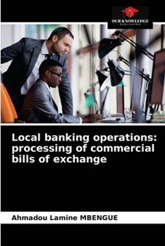 Paperback Local banking operations: processing of commercial bills of exchange Book
