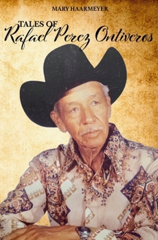 Paperback Tales of Rafael Perez Ontiveros Book