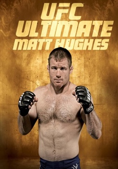 Ufc: Ultimate Matt Hughes