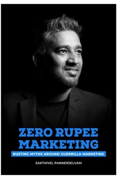 Paperback Zero Rupee Marketing: Busting Myths Around Guerrilla Marketing Book
