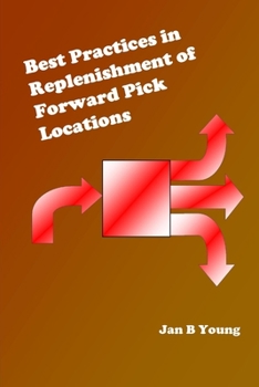 Paperback Best Practices in Replenishment of Forward Pick Locations Book