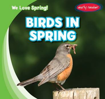 Birds in Spring - Book  of the We Love Spring!