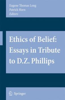 Paperback Ethics of Belief: Essays in Tribute to D.Z. Phillips Book