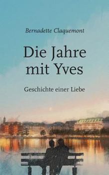 Paperback Die Jahre mit Yves [German] Book